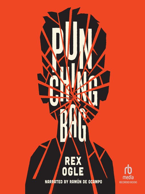 Title details for Punching Bag by Rex Ogle - Available